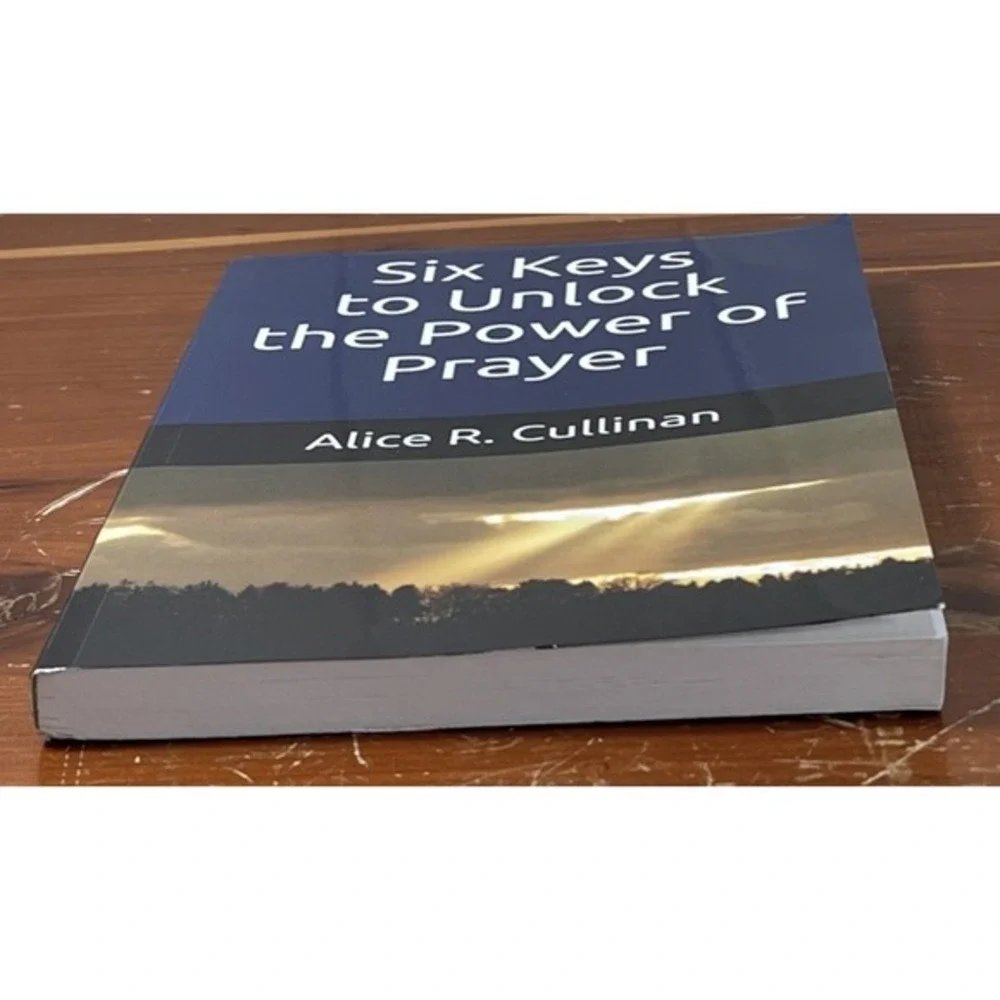 Six Keys to‎ Unlock the Power of Prayer - Paperback - GOOD alice r. cullinan